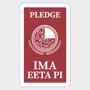 Fraternity Pledge - IMA EETA PI Sticker